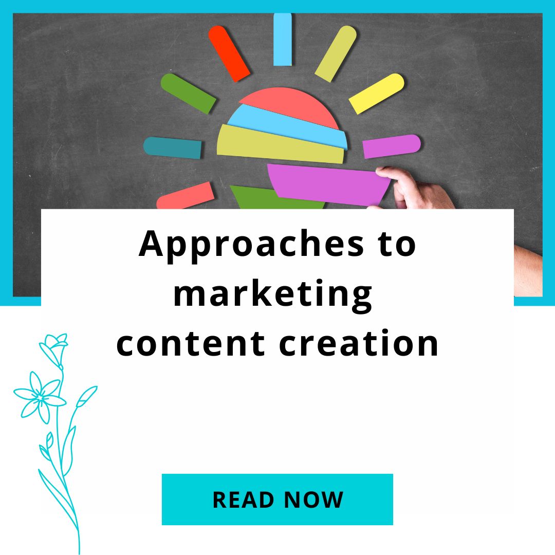 Approaches to marketing content creation